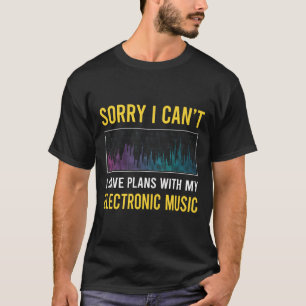 Förlåt att jag Cant Electronic Music T Shirt