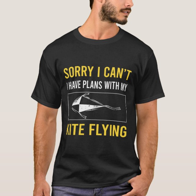 Förlåt att jag Cant Kite-flygande T Shirt (Framsida)