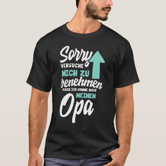 Förlåt att jag försöker uppföra mig, men jag komme t shirt (Framsida)