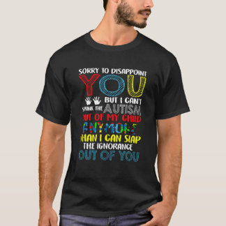 Förlåt att jag gör dig besviken, jag kan inte spri t shirt
