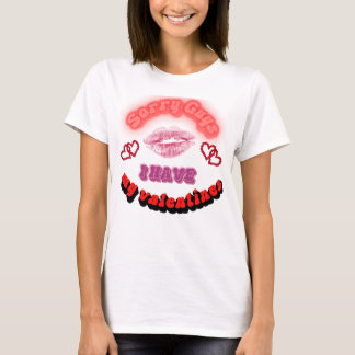 Förlåt att jag har mina valentineser t shirt