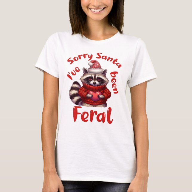 Förlåt att jag har varit Feral, juljulljejsaren T Shirt (Framsida)