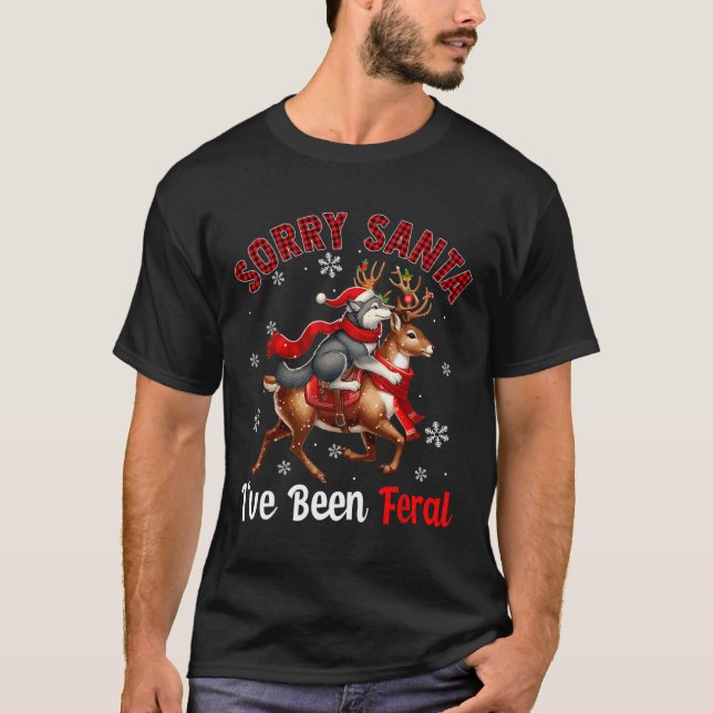 Förlåt att jag har varit Feral Santa Varg Riding T Shirt (Framsida)