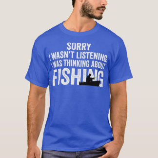 Förlåt att jag hörde att jag tänkte på Fishi T Shirt