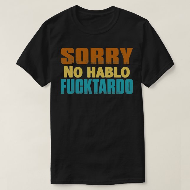 Förlåt att jag inte är vuxen humor t shirt (Design framsida)