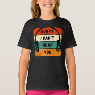 Förlåt att jag inte hör dig - Retro-hörlurar T Shirt