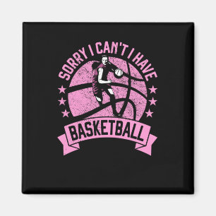 Förlåt att jag inte kan ha Basketball Girls Bball Magnet