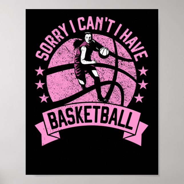 Förlåt att jag inte kan ha Basketball Girls Bball  Poster (Framsidan)