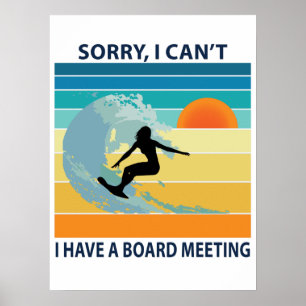 Förlåt att jag inte kan ha ett styrelsemöte med Su Poster