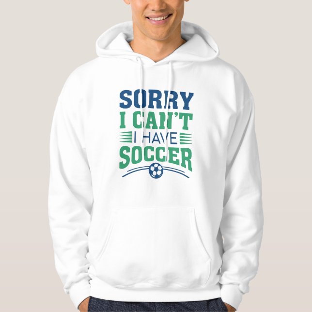 Förlåt att jag inte kan ha fotboll hoodie (Framsida)