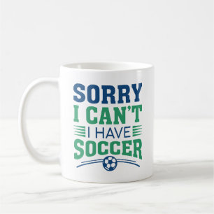 Förlåt att jag inte kan ha fotboll kaffemugg