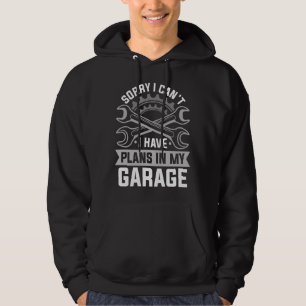 Förlåt att jag inte kan ha planer i min trädgård hoodie