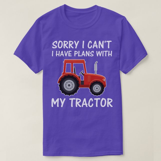Förlåt att jag inte kan ha planer med min traktor  t shirt (Design framsida)