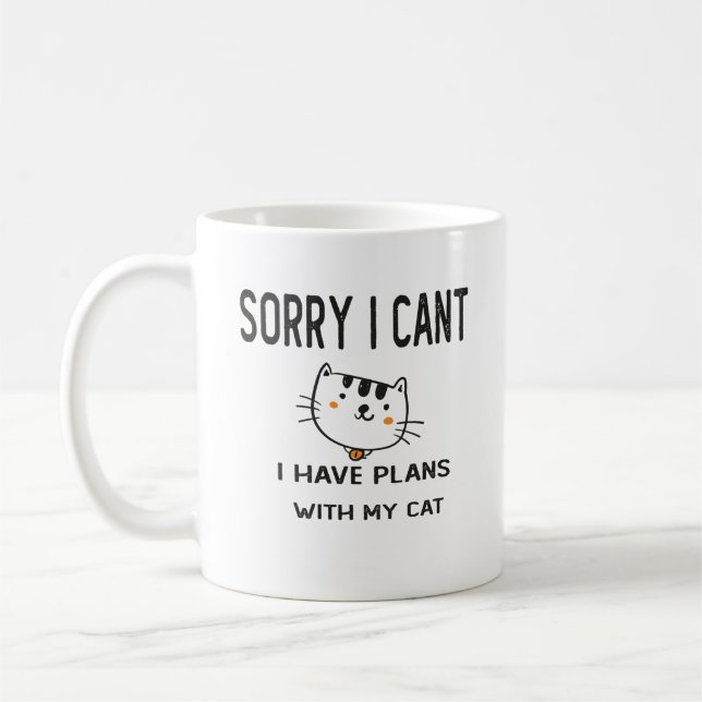 Förlåt att jag inte kan ha planer med mitt katt kaffemugg (Vänster)