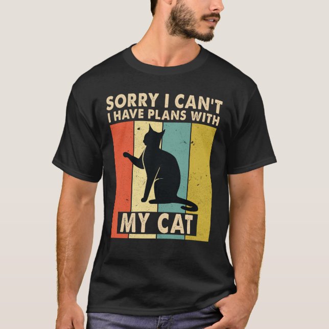 Förlåt att jag inte kan ha planer med mitt katt Lo T Shirt (Framsida)