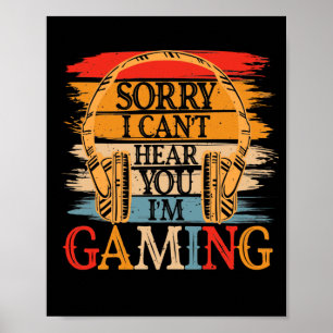 Förlåt att jag inte kan höra dig att jag spelar, r poster