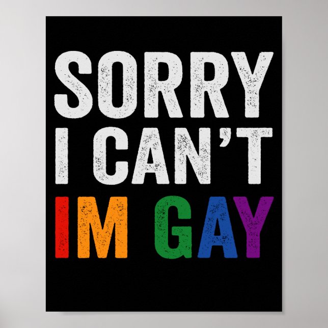Förlåt att jag inte kan vara Gay Funny Pride Month Poster (Framsidan)