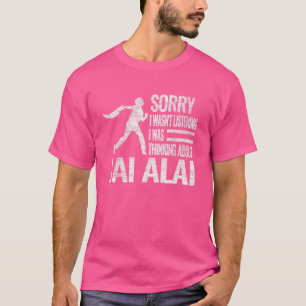 Förlåt att jag inte lyssnade jag tänkte på Jai T Shirt