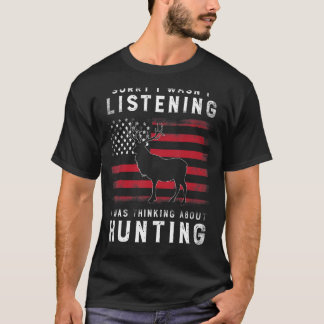 Förlåt att jag inte lyssnade på Hunt. T Shirt