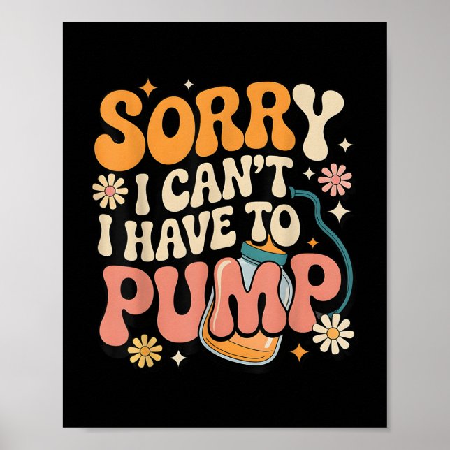 Förlåt att jag kan'jag behöver inte pumpa på B Poster (Framsidan)