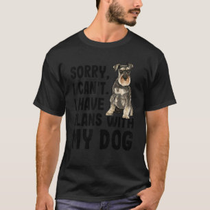 Förlåt att jag kan ha planer med min minister Schn T Shirt