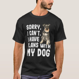 Förlåt att jag kan ha planer med min minister Schn T Shirt