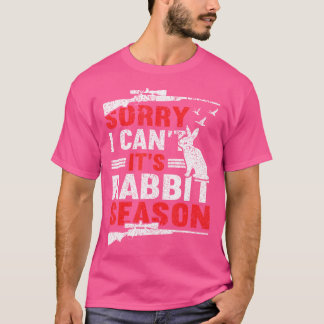 Förlåt att jag kan kaninsäsongen Jakt på Älskare F T Shirt