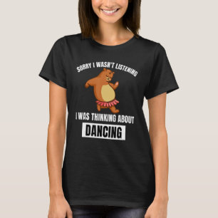 Förlåt att jag lyssnade på när jag funderade på da t shirt