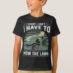 Förlåt att jag måste göra Gräsmatta.. T Shirt