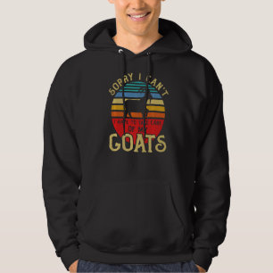 Förlåt att jag måste ta hand om mina getter hoodie