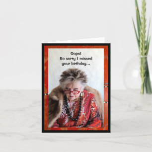 Förlåt att jag missade ditt födelsedagskort kort