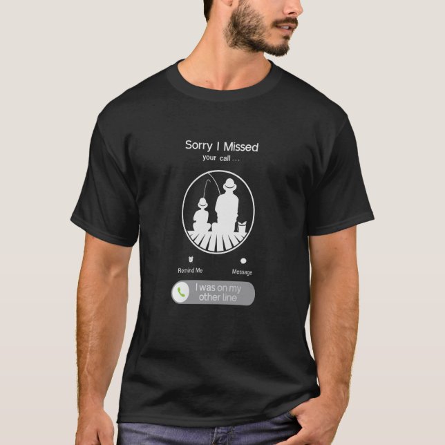 Förlåt att jag missade ditt samtal Pappa & Son Fis T Shirt (Framsida)