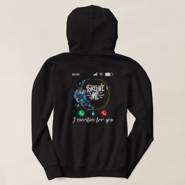 Förlåt att jag offrar dig för T-Shirt Hoodie (Design baksida)