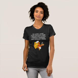 Förlåt att jag ontr dina känslor.#7wb tee shirt