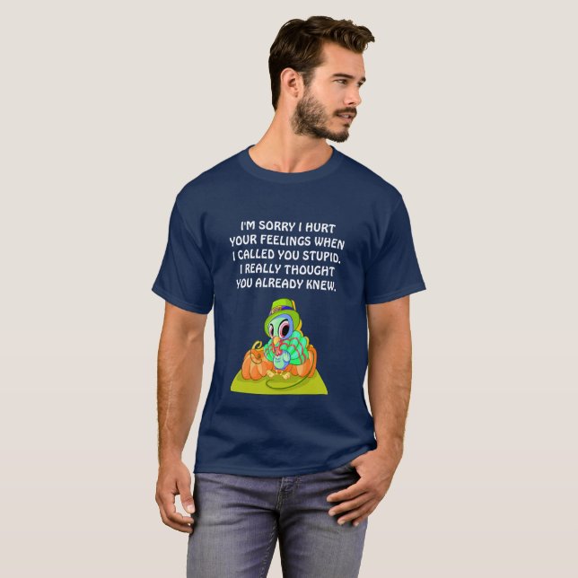 Förlåt att jag ontr dina känslor.mb6 t shirt (Hel framsida)
