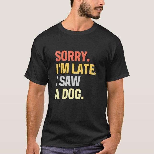 Förlåt att jag såg en Hund för en Hund Doggie T Shirt (Framsida)