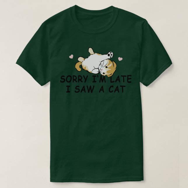 Förlåt att jag såg en katt sen t shirt (Design framsida)