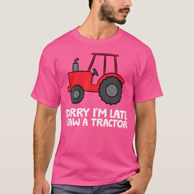 Förlåt att jag såg en traktor sen t shirt (Framsida)