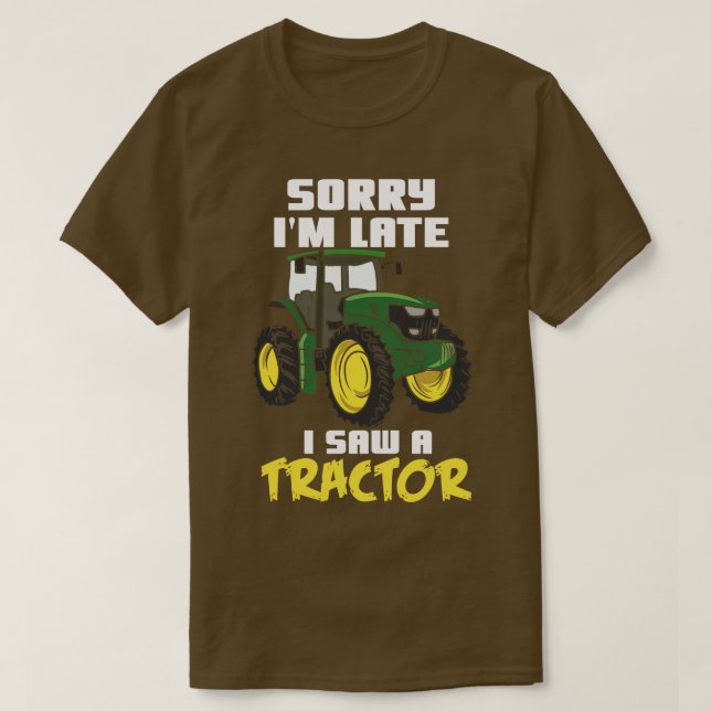Förlåt att jag såg en traktor sen t shirt (Design framsida)