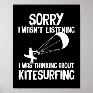 Förlåt att jag tänkte på Kitesurfing Watersport Poster