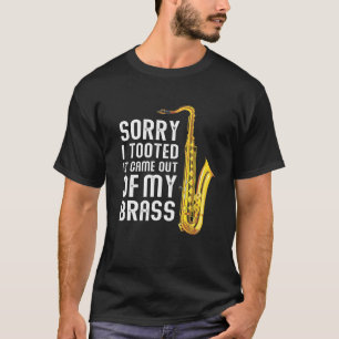 Förlåt att jag tog det kom ut ur min brassfunna sl t shirt