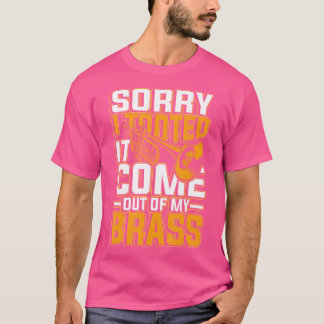 Förlåt att jag tog Komen ur min klass för Trumpet T Shirt