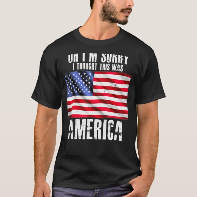 Förlåt att jag trodde att det här var America Pro  T Shirt (Framsida)
