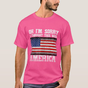 Förlåt att jag trodde att det här var Amerika Tee