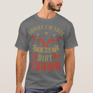 Förlåt att jag var sen när jag var Metall och uppt T Shirt