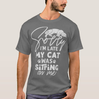 Förlåt att jag var sen Sitta på mig i Humor T Shirt