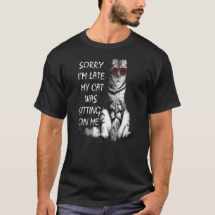 Förlåt att jag var sen Sitta på mig. T Shirt