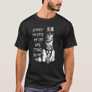 Förlåt att jag var sen Sitta på mig. T Shirt