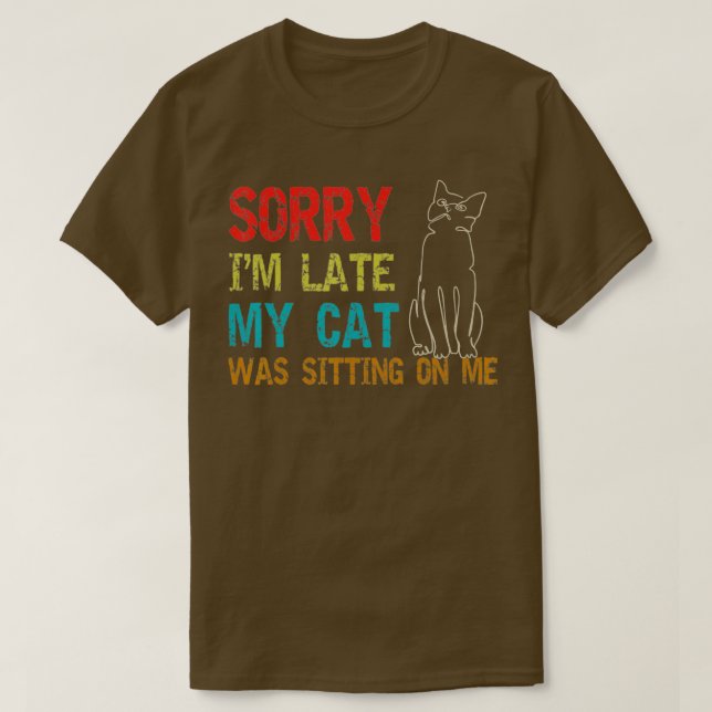 Förlåt att jag var Sitta på mig sen. T Shirt (Design framsida)