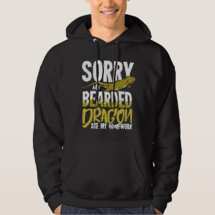 Förlåt att min beskärda drake åt mitt hemarbete fö hoodie